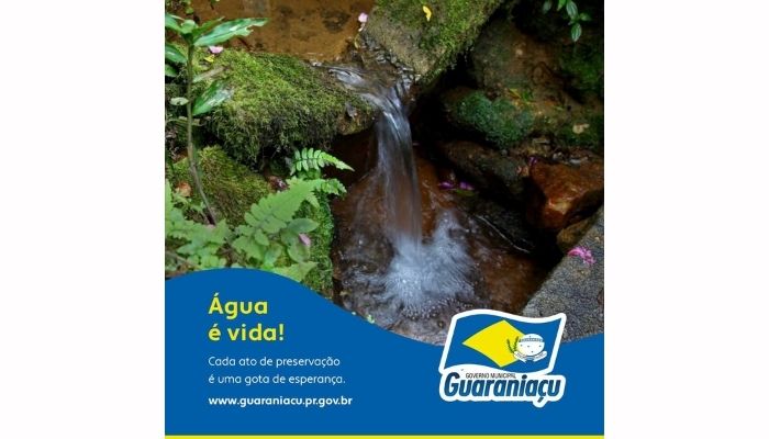 Guaraniaçu - Cuidar da água é preservar a própria vida